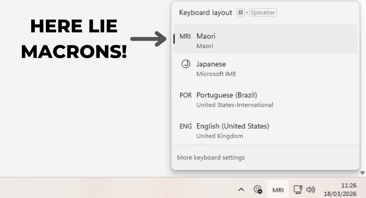 A screenshot of the Windows keyboard layout selection menu. A large arrow points to the "MRI Maori" keyboard option with the bold overlay text: "HERE LIE MACRONS!" The menu also shows English (New Zealand), Japanese, and Portuguese layout options.